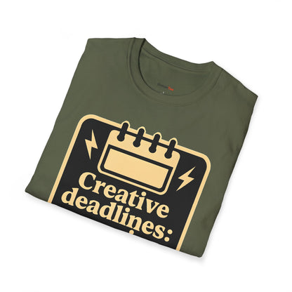 Creative deadlines: surprise every time T-shirt