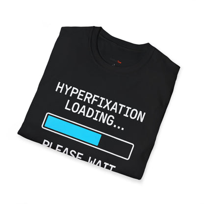 Hyperfixation loading T-shirt