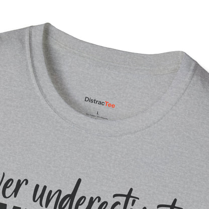 Never underestimate someone with ADHD T-shirt