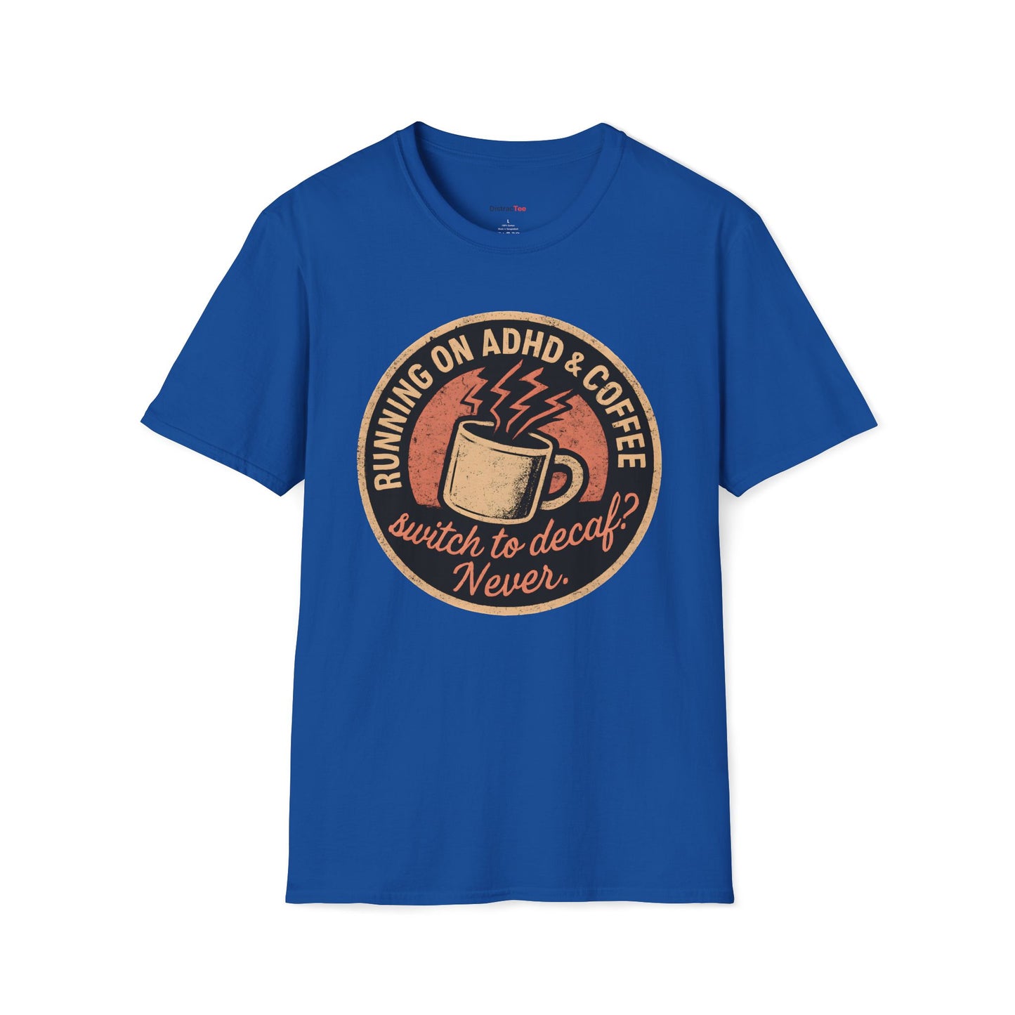 Running on ADHD and Coffee T-shirt