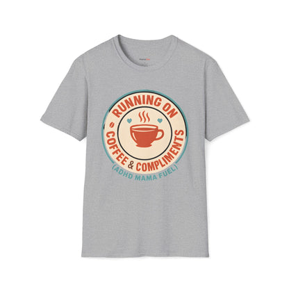 Running on Coffee and Compliments T-shirt