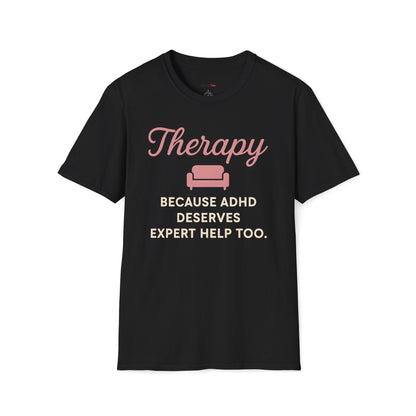 ADHD deserves expert help too T-shirt