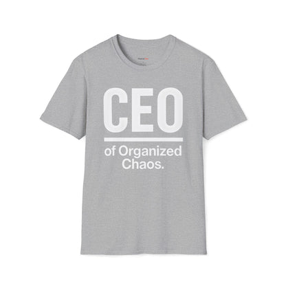 CEO of organized chaos T-shirt