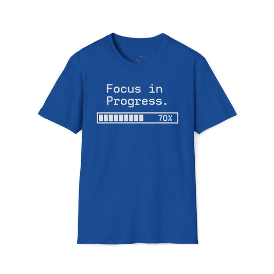 Focus in progress T-shirt