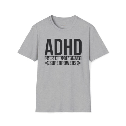 ADHD is just one of my superpowers T-shirt