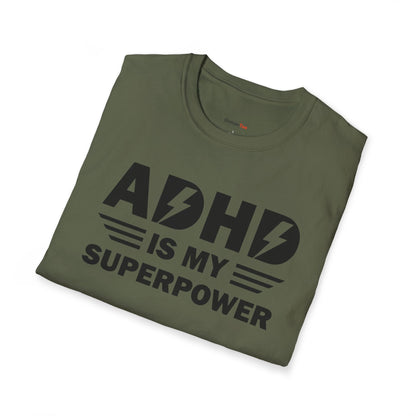 ADHD is my superpower T-shirt