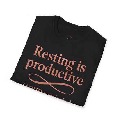 Resting is productive T-shirt