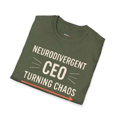 Neurodivergent CEO: Turning chaos into strategy T-shirt