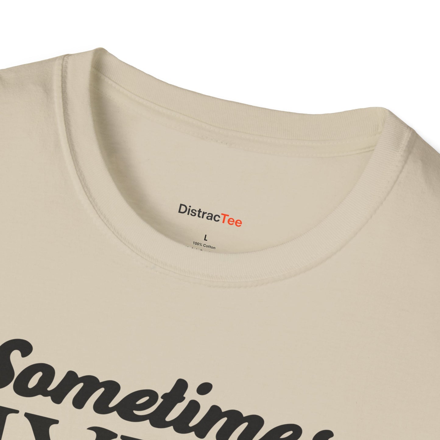 Sometimes Hyper Sometimes Attentive Always Curious T-shirt