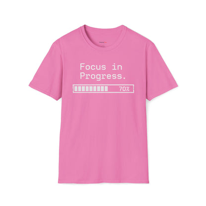 Focus in progress T-shirt