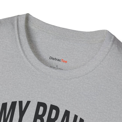 My brain has too many tabs open T-shirt