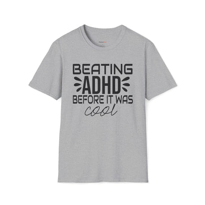 Beating ADHD before it was cool T-shirt