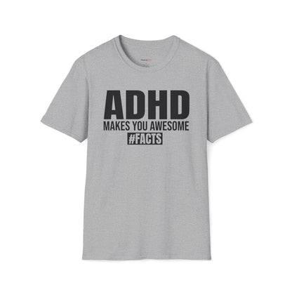 ADHD makes you Awesome T-shirt