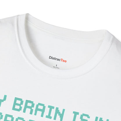 My brain is in progress T-shirt