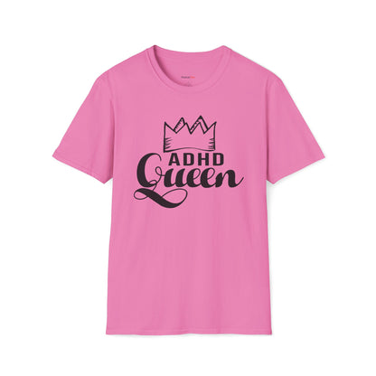 ADHD Queen T-shirt
