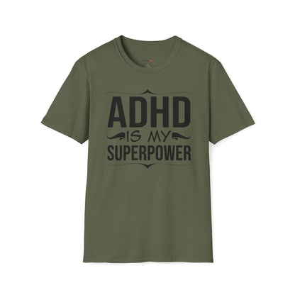 ADHD is my superpower T-shirt