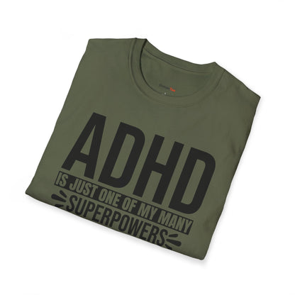 ADHD is just one of my superpowers T-shirt