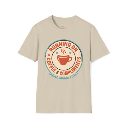 Running on Coffee and Compliments T-shirt