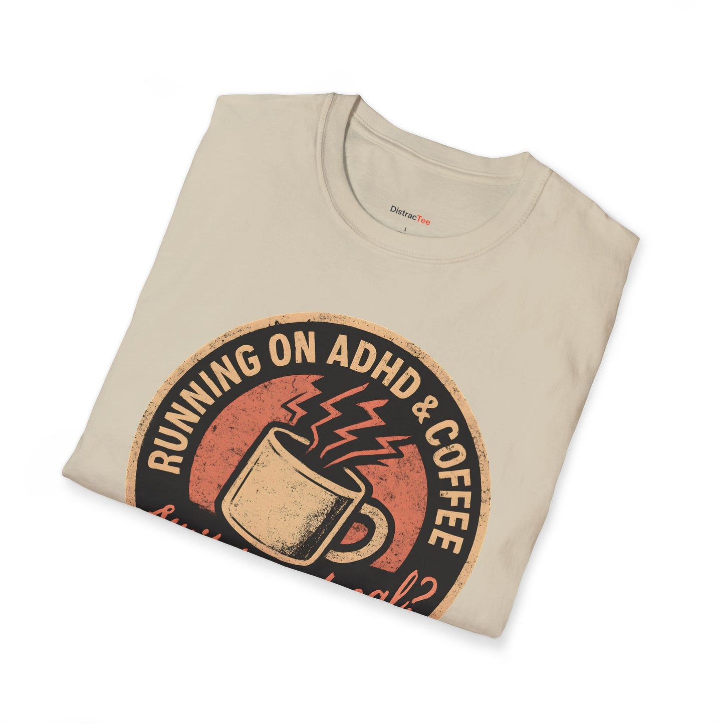 Running on ADHD and Coffee T-shirt