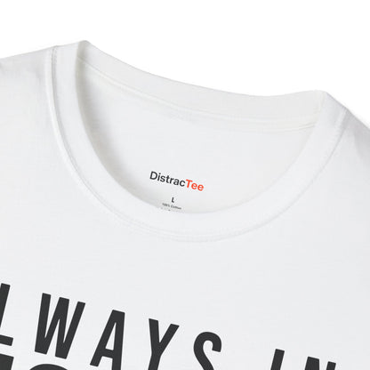 Always in Motion T-shirt