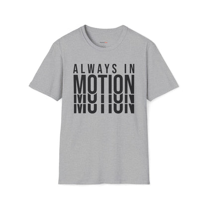 Always in Motion T-shirt