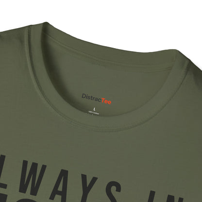 Always in Motion T-shirt