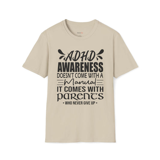 ADHD Awareness doesn't come with a manual T-shirt