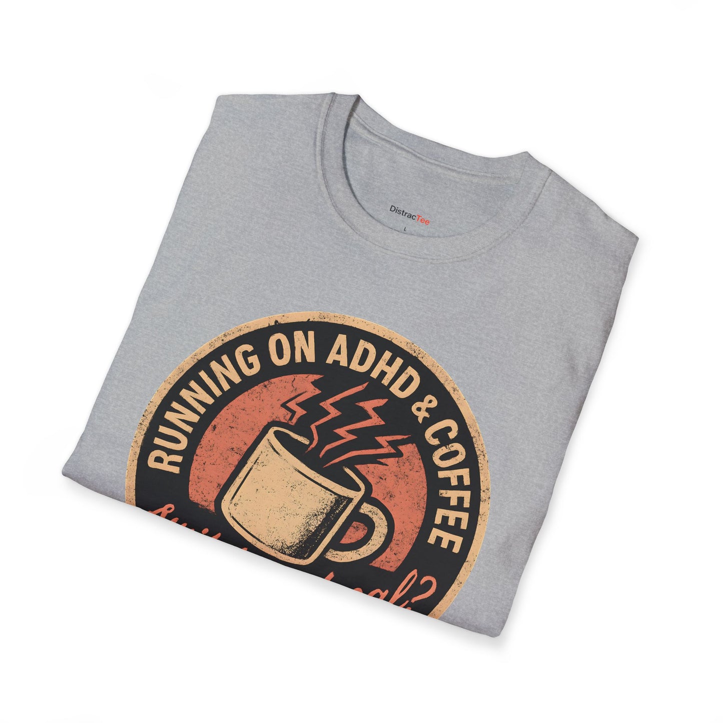 Running on ADHD and Coffee T-shirt