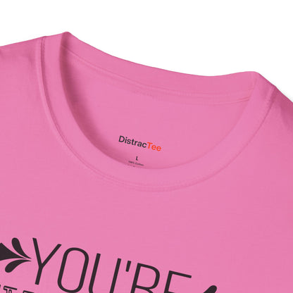 You're never Alone T-shirt