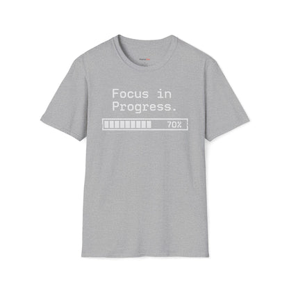 Focus in progress T-shirt