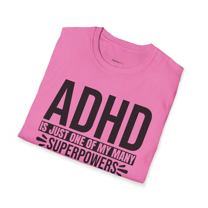 ADHD is just one of my superpowers T-shirt