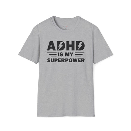 ADHD is my superpower T-shirt