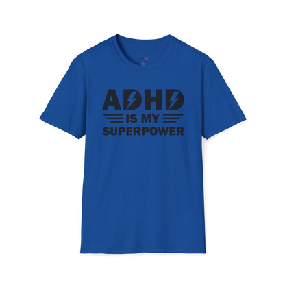 ADHD is my superpower T-shirt