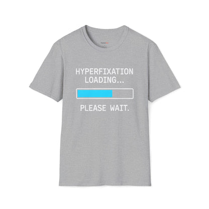 Hyperfixation loading T-shirt
