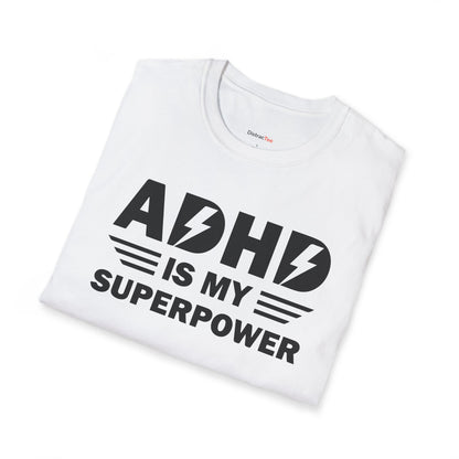 ADHD is my superpower T-shirt