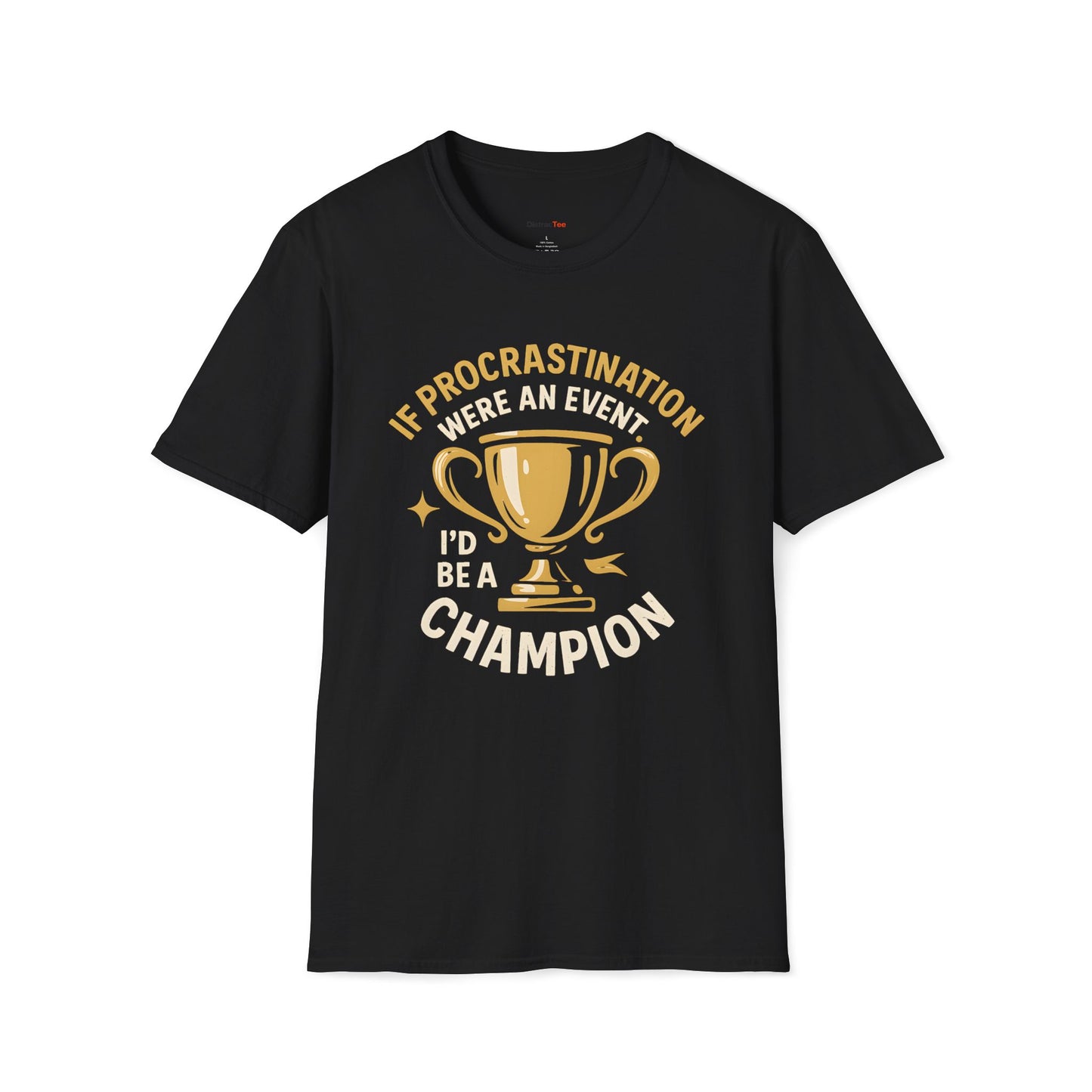 Procrastination Champion T-shirt