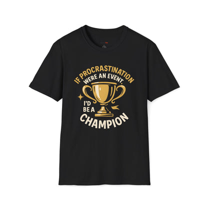 Procrastination Champion T-shirt