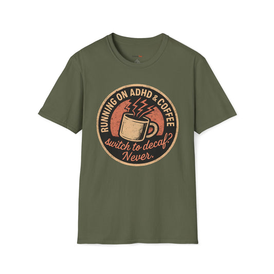 Running on ADHD and Coffee T-shirt