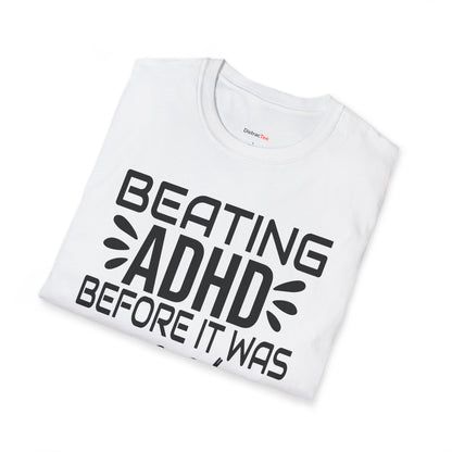 Beating ADHD before it was cool T-shirt