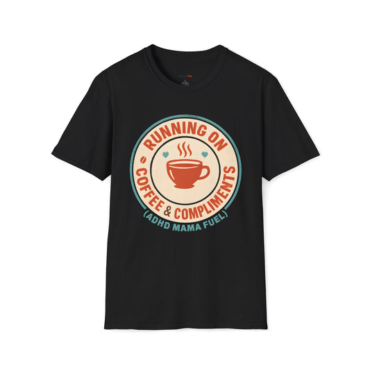 Running on Coffee and Compliments T-shirt