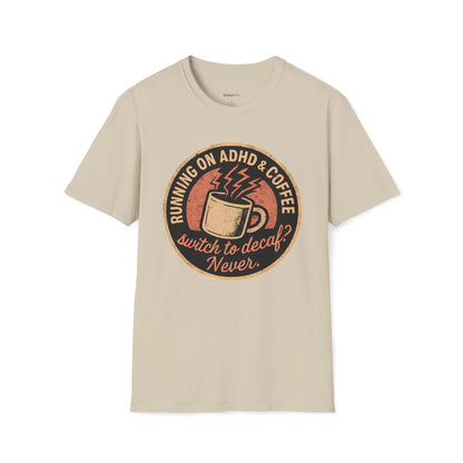 Running on ADHD and Coffee T-shirt
