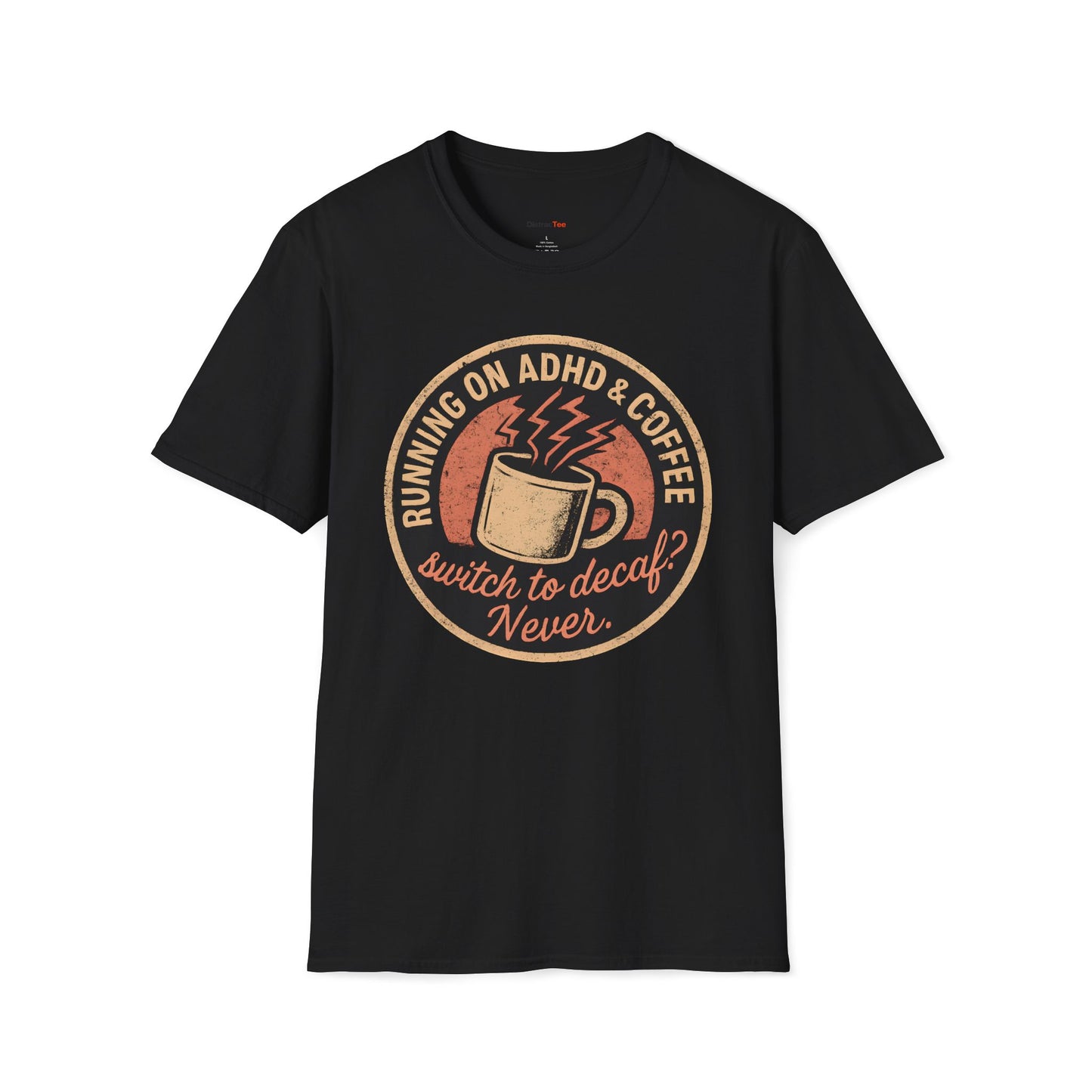 Running on ADHD and Coffee T-shirt