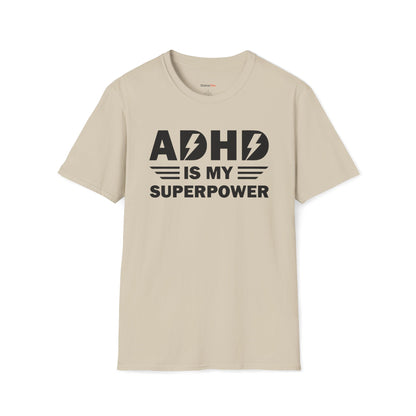 ADHD is my superpower T-shirt