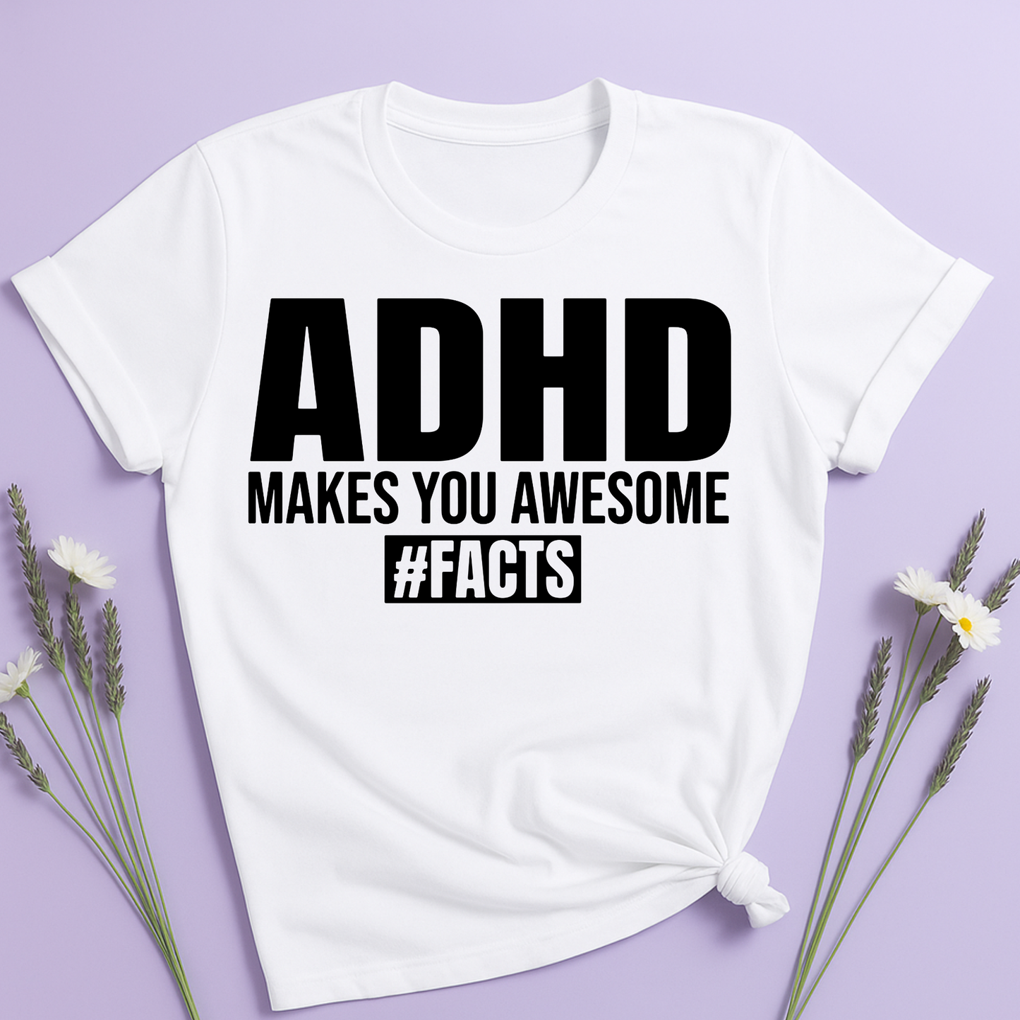 ADHD makes you Awesome T-shirt
