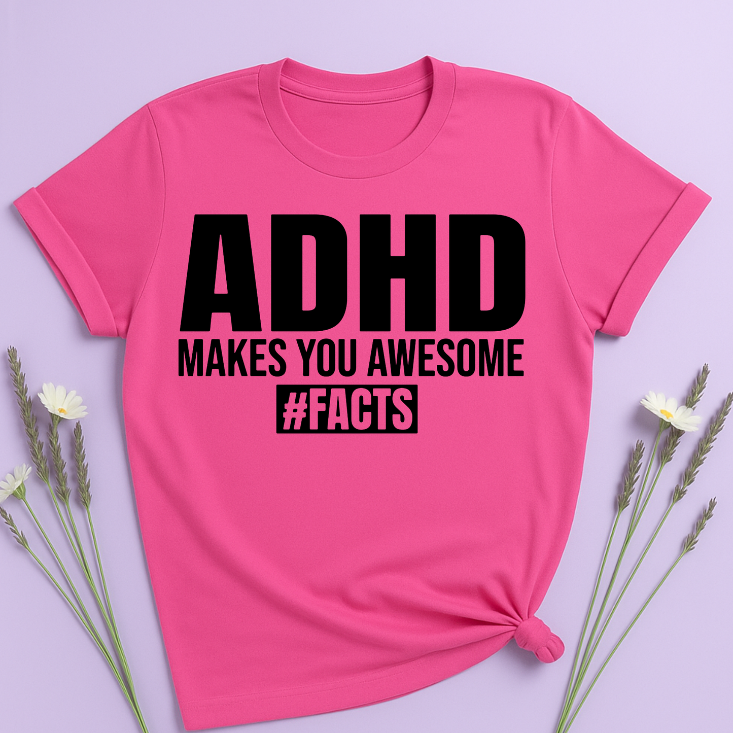 ADHD makes you Awesome T-shirt