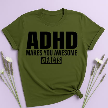 ADHD makes you Awesome T-shirt