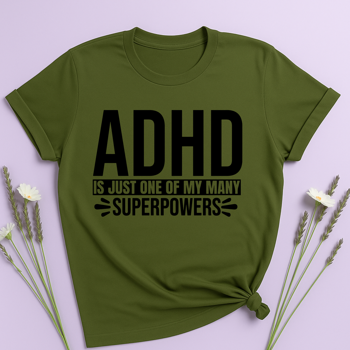 ADHD is just one of my superpowers T-shirt