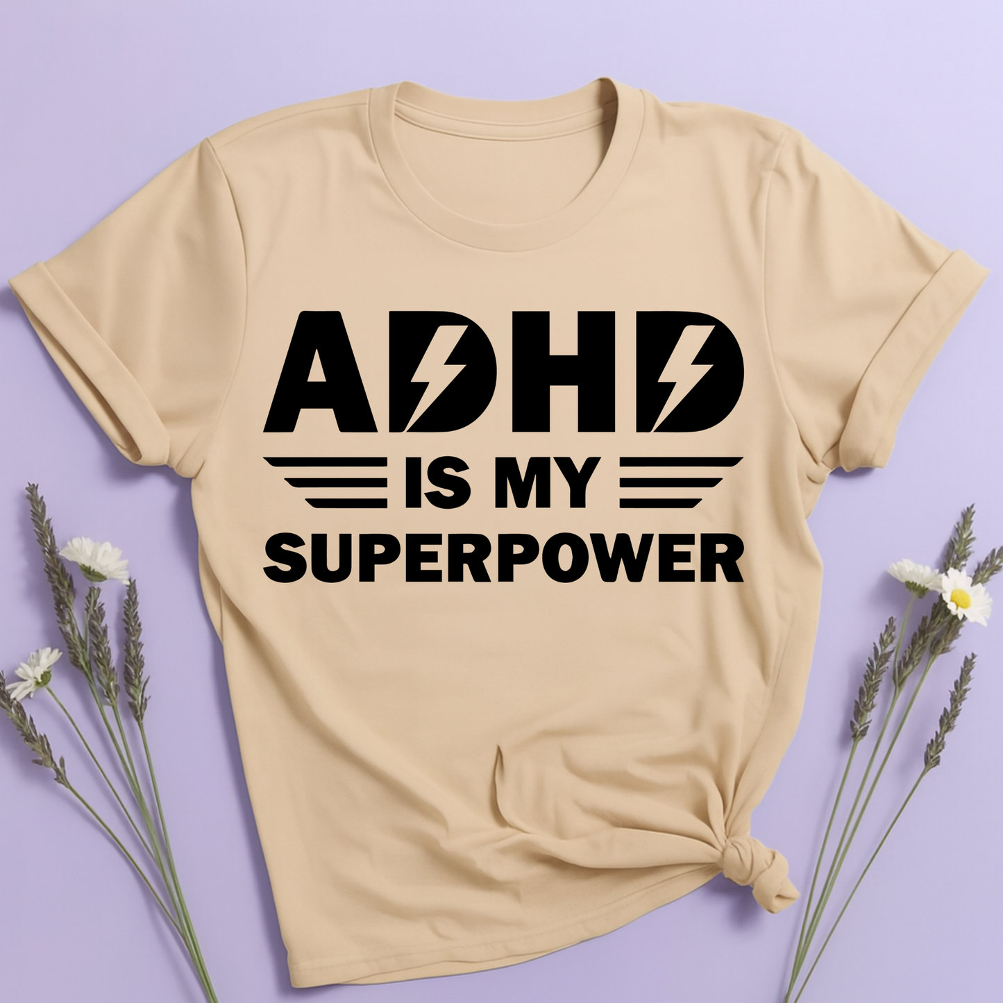 ADHD is my superpower T-shirt
