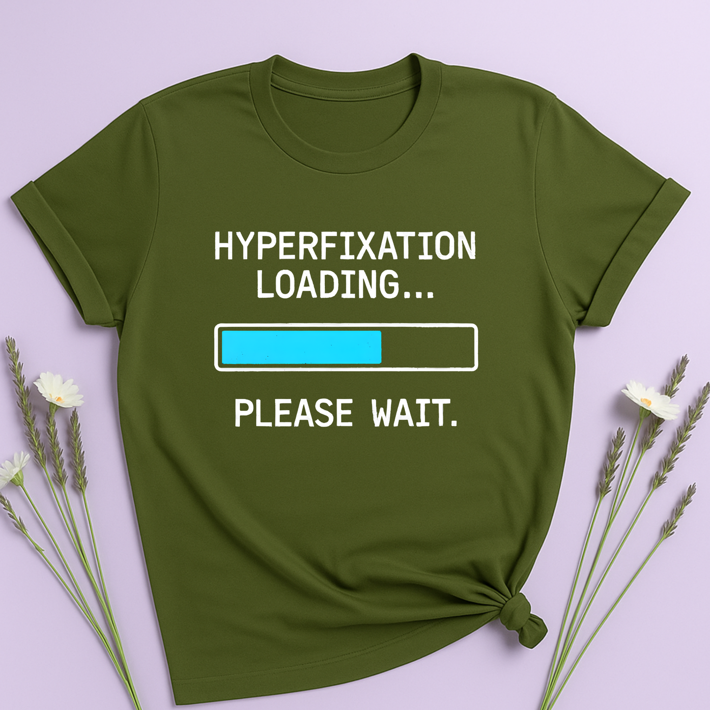 Hyperfixation loading T-shirt