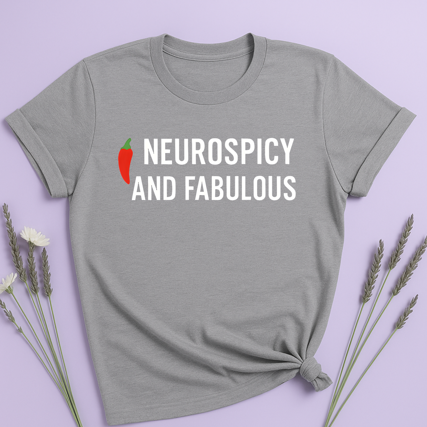 Neurospicy and fabulous T-shirt